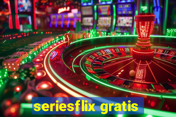 seriesflix gratis